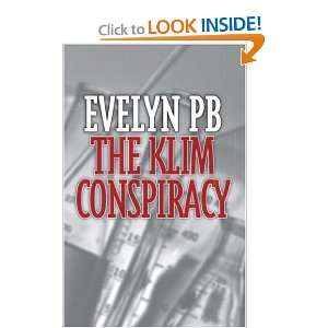  The Klim Conspiracy (9781412067522) Evelyn PB Books