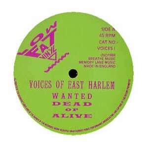  OF EAST HARLEM / WANTED DEAD OR ALIVE VOICES OF EAST HARLEM Music