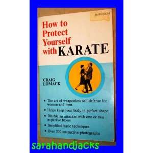  How To Protect Yourself With Karate Craig Lomack Books