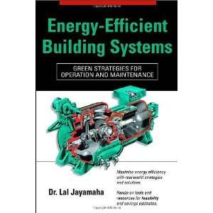  Energy Efficient Building Systems Green Strategies for 