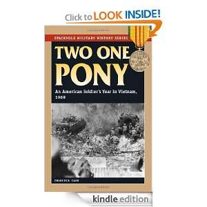 Two One Pony An American Soldiers Year in Vietnam, 1969 (Stackpole 