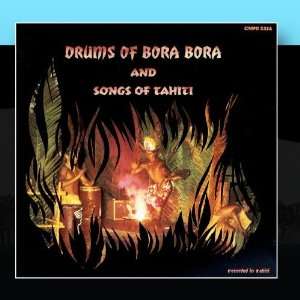  Drums Of Bora Bora And Songs Of Tahiti Various Artists 