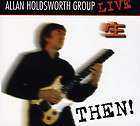 HOLDSWORTH,ALL​AN   THEN  (LIVE) [CD NEW]