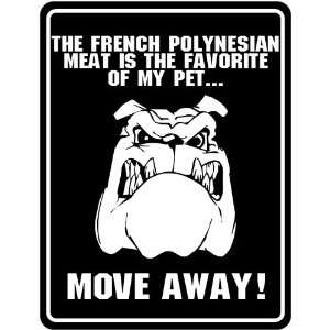  New  The French Polynesian Meat Is The Favorite Of My Pet 