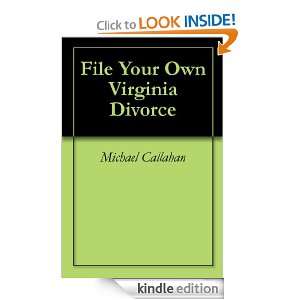 File Your Own Virginia Divorce Michael Callahan, James Gross  