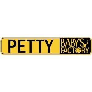   PETTY BABY FACTORY  STREET SIGN