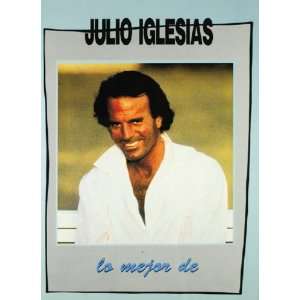  Lo Mejor De Julio Iglesias (9788872075876) Books