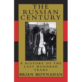 The Russian Century A History of the Last …