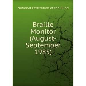  (August September 1985) National Federation of the Blind Books