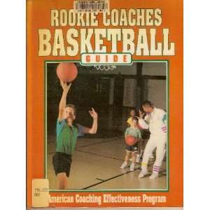  Coaches Basketball Guide (American Coaching Effectiveness Program 