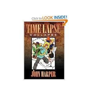  Time Lapse Collapse (9781449070458) John Harper Books