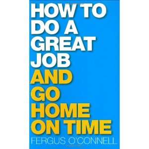 How to Do a Great Job.& Go Home on Time (9780273704553 