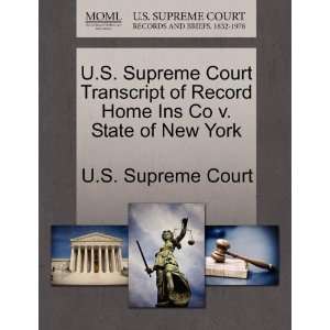   Supreme Court Transcript of Record Home Ins Co v. State of New York