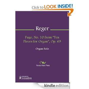 Fuge, No. 10 from Ten Pieces for Organ, Op. 69 Sheet Music [Kindle 