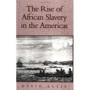  The Rise of African Slavery in the Americas [Paperback 