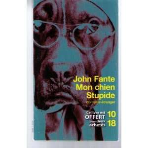  Mon chien stupide (9782264050243) John Fante Books