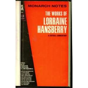  The Works of Lorraine Hansberry A Critical Commentary 