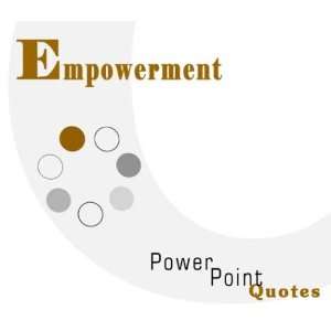  Empowerment PowerPoint Quotes (9781928950677) Andrew E 