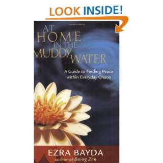  At Home in the Muddy Water A Guide to Finding Peace 