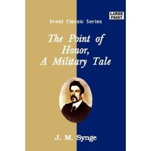  The Point of Honor A Military Tale (Large Print 