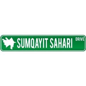  New  Sumqayit Sahari Drive   Sign / Signs  Azerbaijan 