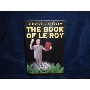  First Le Roy The Book of Le Roy (9780976337003) The 