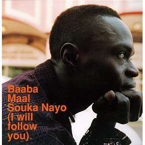  Souka Nayo (I Will Follow You) Baaba Maal Music