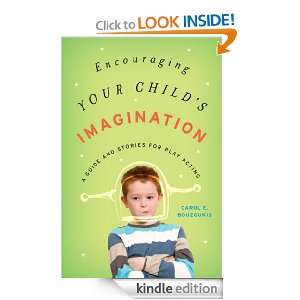 Encouraging Your Childs Imagination A Guide and Stories for Play 