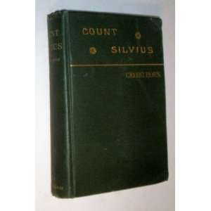  Count Silvius A romance Georg Horn Books