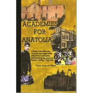  Academies for Anatolia A Study of the Rationale, Program 