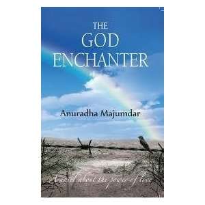  The God Enchanter (9789350291207) Anu Majumdar Books
