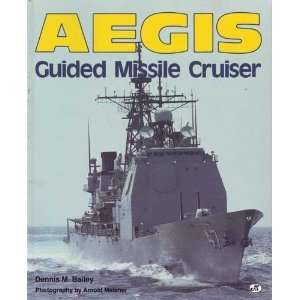  Aegis Guided Missile Cruiser (9780879385453) Dennis M 