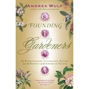  Founding Gardeners The Revolutionary Generation, Nature 