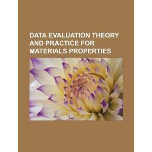  Data evaluation theory and practice for materials 