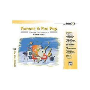  Famous & Fun Pop, Book 1 (Famous & Fun) Carol Matz Books