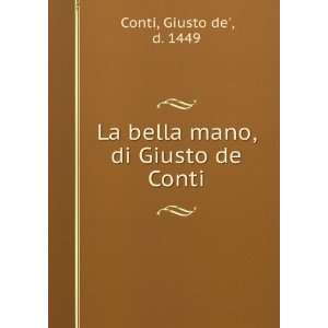  La bella mano, di Giusto de Conti (Italian Edition 