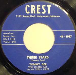 TOMMY DEE CAROL KAY TEEN AIRES Three Stars / Ill Never Change 1959 