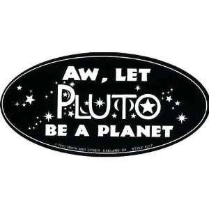  Pluto be a Planet Automotive