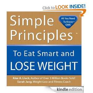 Simple Principles to Eat Smart and Lose Weight Sarah Jang, Alex Lluch 