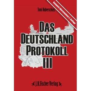  Das Deutschland Protokoll 03 (9783941956438) Toni 
