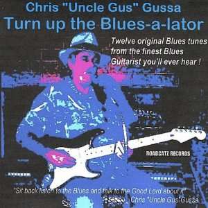  Turn Up the Blues a Lator Chrisuncle Gusgussa Music