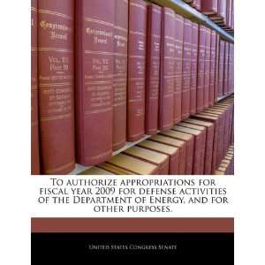  authorize appropriations for fiscal year 2009 for defense activities 