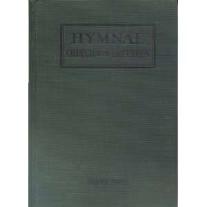  Hymnal; Church of the Brethren by Authority of the 
