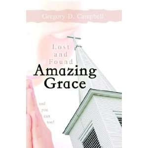  Lost and Found Amazing Grace And You Can Too 