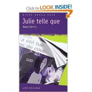  Julie telle que (9782742779659) Nadia Xerri L Books