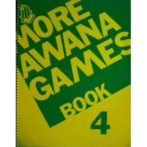  More Awana Games Book 4 Books