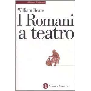  I romani a teatro (9788842027126) William Beare Books