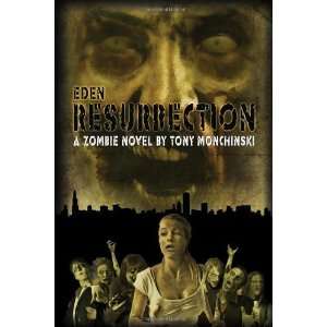  Resurrection (Eden Book 3) [Paperback] Tony Monchinski 