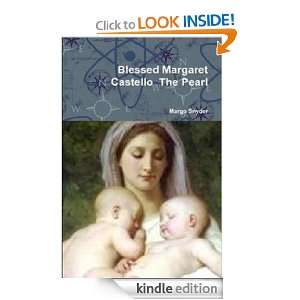 Blessed Margaret Castello The Pearl Margo Snyder, David Forster 