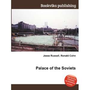  Palace of the Soviets Ronald Cohn Jesse Russell Books